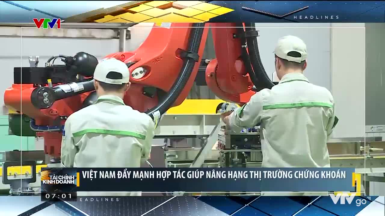 Tài chính kinh doanh | 25/09/2023 | Việt Nam đẩy mạnh hợp tác giúp nâng hạng thị trường chứng khoán
