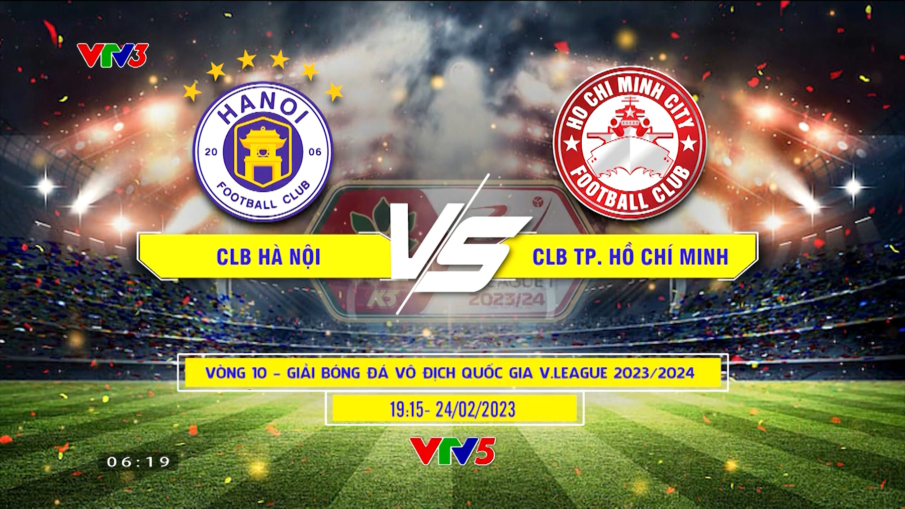 CLB Hà Nội vs CLB TP Hồ Chí Minh: 19h15 trực tiếp trên VTV5, ứng dụng VTVgo và Thời báo VTV!