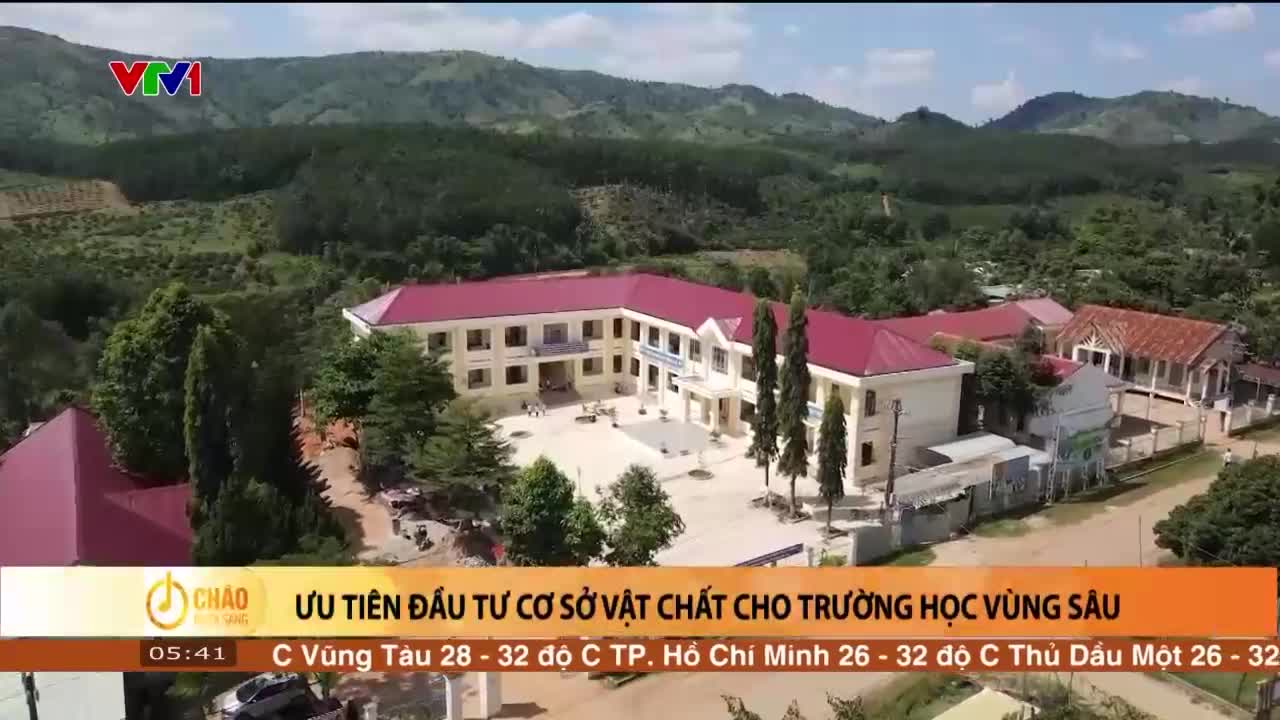 Ưu tiên đầu tư cơ sở vật chất cho trường học vùng sâu | Chào buổi sáng