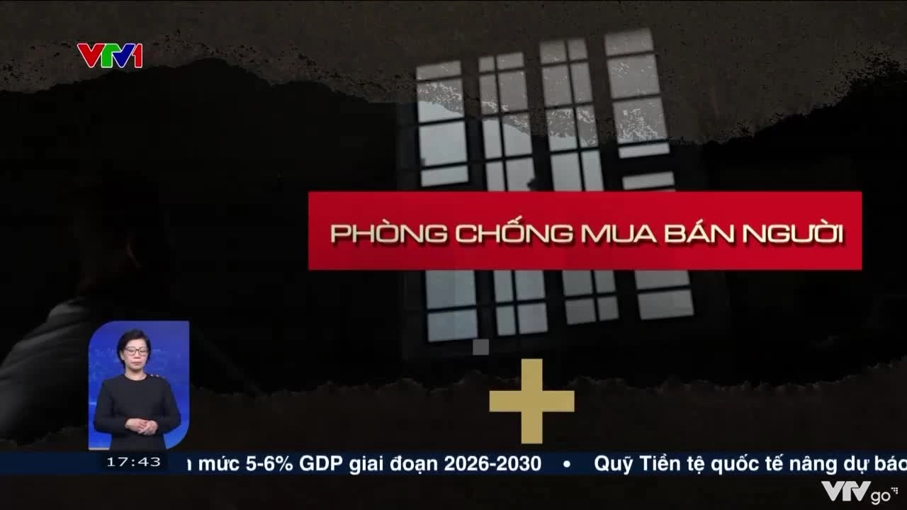 Phòng chống mua bán người | Việt Nam hôm nay