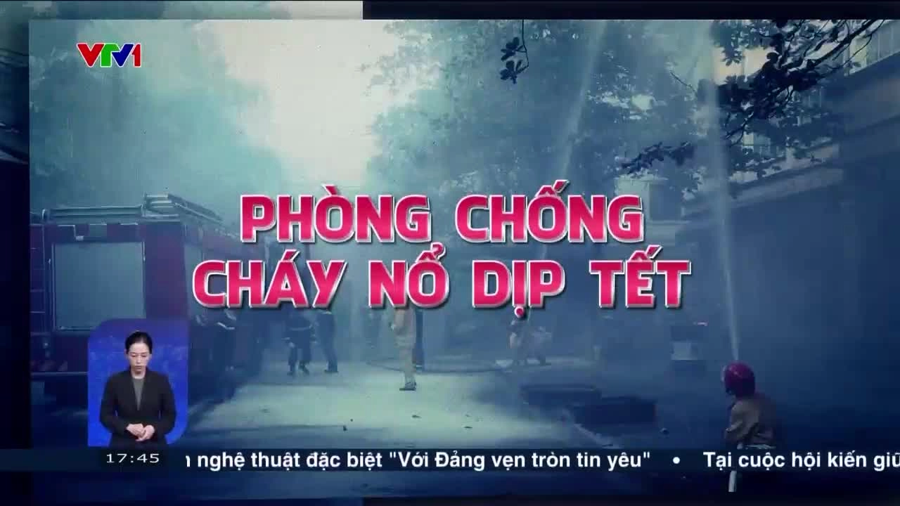 Phòng chống cháy nổ dịp Tết | Việt Nam hôm nay